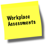 Workplace Assessments